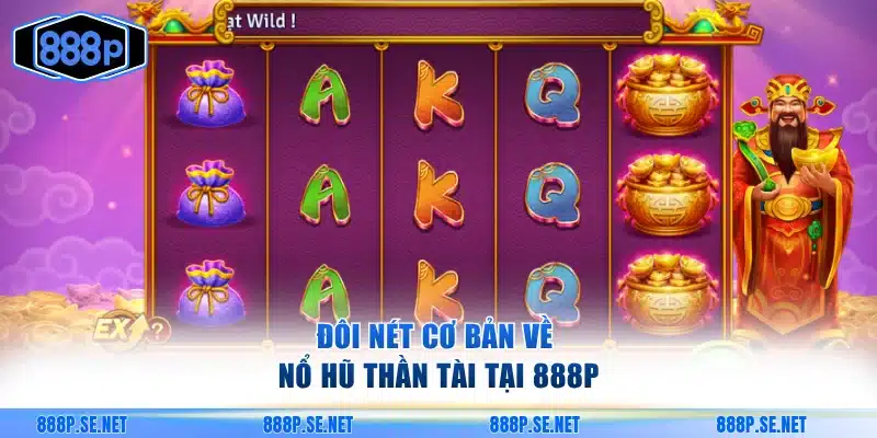 Vài nét cơ bản về siêu phẩm quay hũ Caishen